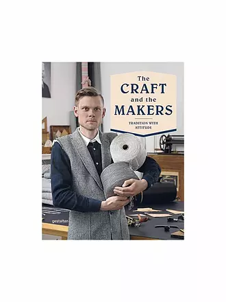 SUITE | Buch - The Craft and the Makers - Tradition with Attitude | 